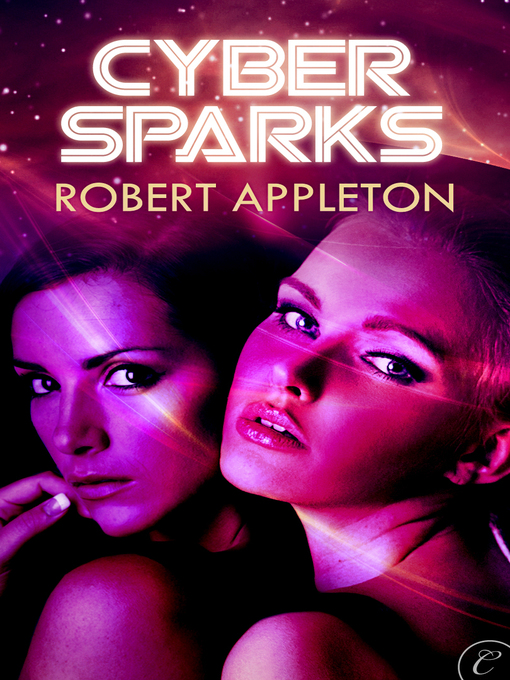 Title details for Cyber Sparks by Robert Appleton - Available